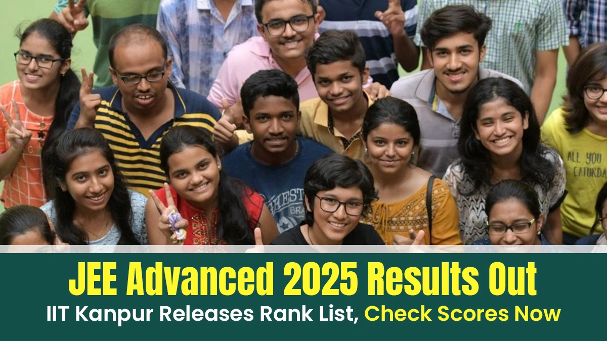 JEE Advanced 2025 Results Out IIT Kanpur Releases Rank List, Check Scores Now.webp